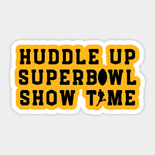 Huddle up Superbowl Showtime Sticker